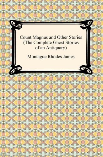 Count Magnus and Other Ghost Stories