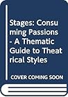 Stages: Consuming Passions