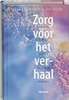 Zorg voor het verhaal: achtergrond, methode en inhoud van pastorale begeleiding