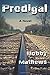 Prodigal: A Thriller