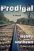 Prodigal by Bobby Mathews