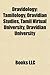 Dravidology: Dravidian Languages, Dravidians, Dravidologists, Tamil, Tamil Language, Kannada, Telugu Language, Malayalam, Brahui Language