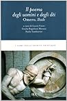 Il Poema Degli Uomini E Degli Dèi: Omero, Iliade