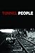 Tunnel People