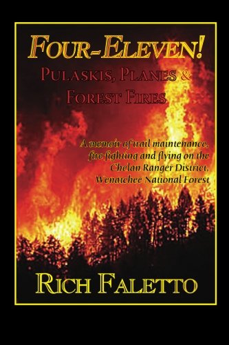 Four-Eleven!: Pulaskis, Planes and Forest Fires (Paperback)