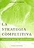La strategia competitiva: Analisi per le decisioni
