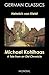 Michael Kohlhaas. A Tale from an Old Chronicle (German Classics)
