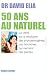 50 ans au naturel by David Elia