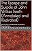 The Escape and Suicide of John Wilkes Booth (Annotated and Il... by Finis L. Bates