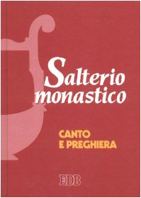 Salterio monastico. Canto e preghiera (Hardcover)