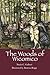 The Woods of Wicomico by Nuala C. Galbari