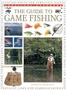 The Guide to Game Fishing (Practical Handbook) The Guide to Game Fishing (Practical Handbook)