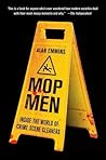 Mop Men: Inside the World of Crime Scene Cleaners Book cover for Mop Men: Inside the World of Crime Scene Cleaners