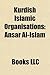 Kurdish Islamic Organisations: Ansar Al-Islam