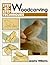 Woodcarving: Step-By-Step T...