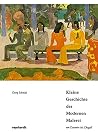 Kleine Geschichte der Modernen Malerei von Daumier bis Chagall. 10 Radio- Vorträge. Kleine Geschichte der Modernen Malerei von Daumier bis Chagall. 10 Radio- Vorträge.