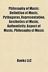 Philosophy of Music: Ancient Greek Music Theorists, Musicology, Pythagorean Philosophy, Definition of Music, Pythagoras, Music History, Ptolemy Philosophy of Music: Ancient Greek Music Theorists, Musicology, Pythagorean Philosophy, Definition of Music, Pythagoras, Music History, Ptolemy