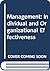 Management: Individual and Organizational Effectiveness