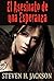 El Asesinato de una Esperanza (Spanish Edition)