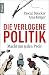 Die verlogene Politik