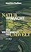 Natur und Macht. Weltgeschichte der Umwelt.