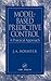 Model-Based Predictive Control. CRC Press. 2003.