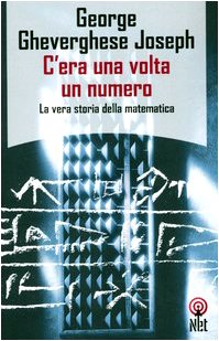 C'era una volta un numero. La vera storia della matematica (Paperback)
