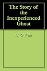 The Inexperienced Ghost