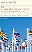 Das Selbstbestimmungsrecht Der Völker Oder Die Domestizierung Einer Illusion: Eine Geschichte