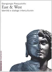 East & West: identità e dialogo interculturale (Paperback)