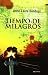 Tiempo de milagos (Spanish Edition)