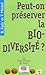 Peut On Préserver La Biodiversité?