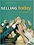 Selling Today: Creating Customer Value