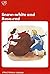 Snow-white and Rose-red (Oxford Graded Readers, 750 Headwords, Junior Level)