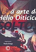 Fios Soltos: A Arte de Helio Oiticica