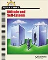 Quick Skills: Attitude & Self-Esteem Quick Skills: Attitude & Self-Esteem