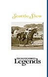 Seattle Slew: Thoroughbred Legends