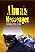 Ahua's Messenger