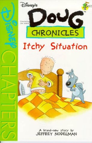 Itchy Situation (Disney's Doug Chronicles: Book #11)