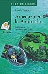 Amenaza en la Antartida (Perigo Vexetal #2)