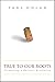 True to Our Roots: Fermenting a Business Revolution (Bloomberg Book 7)
