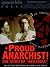 A Proud Anarchist! The Spirit of "Red Emma." (Selected Writings of Emma Goldman)