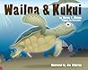 Wailoa and Kukui by Aaron T. Watene Sr.