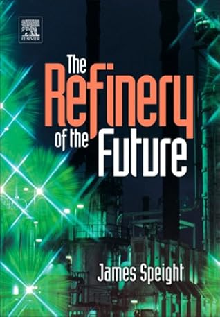 The Refinery of the Future