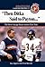 "Then Ditka Said to Payton....