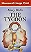 The Tycoon (U) (Ulverscroft Large Print Series)
