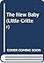 The New Baby by Mercer Mayer The New Baby by Mercer Mayer