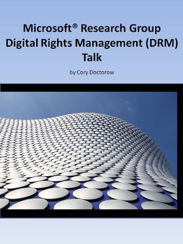 Microsoft Research Digital Rights Management (DRM) Talk