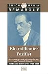 Ein Militanter Pazifist. Texte und Interviews 1929-1966