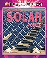 Understanding Solar Power (The World of Energy)